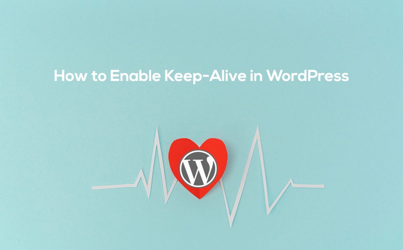 How to Enable Keep-Alive in WordPress